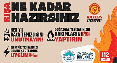 İTFAİYE'DEN UYARI!