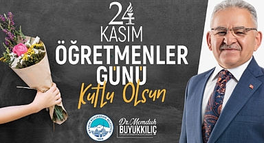 BÜYÜKKILIÇ'TAN ÖĞRETMENLERE MESAJ