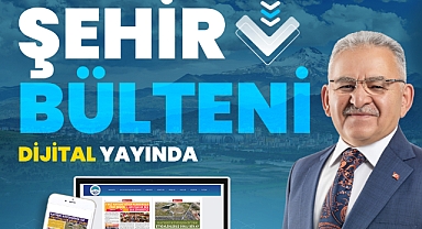 BÜYÜKŞEHİR, 61'İNCİ ŞEHİR BÜLTENİ'Nİ YAYINLANDI