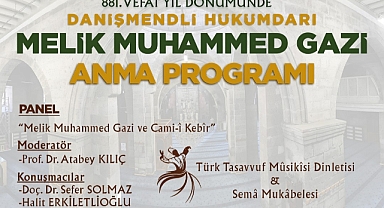 BÜYÜKŞEHİR, MELİK MUHAMMED GAZİ'Yİ ANACAK