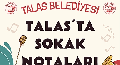 SOKAK NOTALARI TALAS'TA
