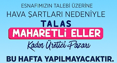 TALAS’TA “MAHARETLİ ELLER”E KAR ENGELİ