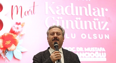 PALANCIOĞLU'NDAN KADINLAR GÜNÜNE MESAJ