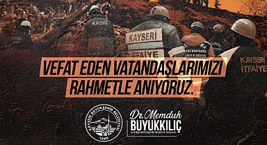  BAŞKAN BÜYÜKKILIÇ: “6 ŞUBAT, DAYANIŞMA GÜNÜMÜZ”