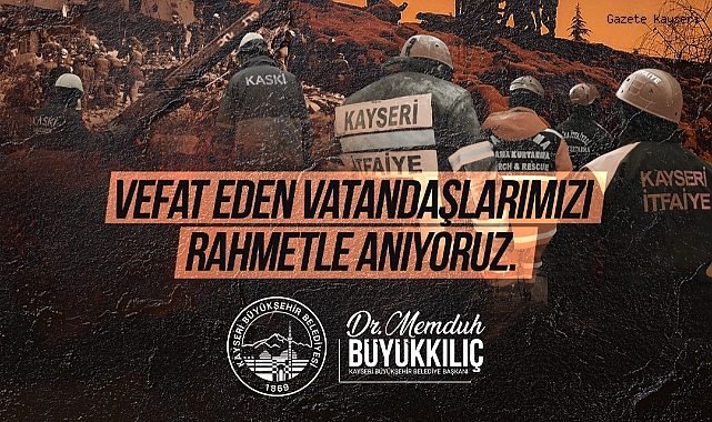  BAŞKAN BÜYÜKKILIÇ: “6 ŞUBAT, DAYANIŞMA GÜNÜMÜZ”