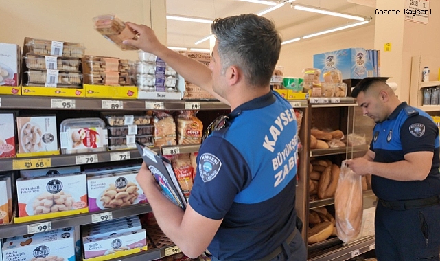 KAYSERİ ZABITASI MARKETLERİ DENETLEDİ